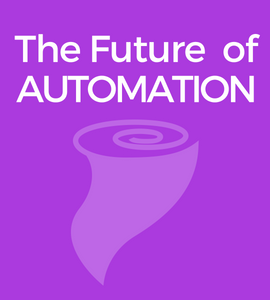 The Future of Automation